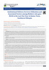 Research paper thumbnail of Institutional Delivery Services Utilization and Associated Factors among Mothers who gave Birth in the Last One Year in Jimma Town, Southwest Ethiopia