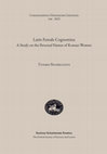 Research paper thumbnail of Latin Female Cognomina: A Study on the Personal Names of Roman Women