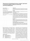 Research paper thumbnail of Assessment of luteinizing hormone receptor expression in structural support tissues of canine hip and femorotibial joints