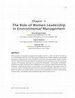 Research paper thumbnail of The Role of Women Leadership in Environmental Management