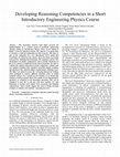 Research paper thumbnail of Developing Reasoning Competencies in a Short Introductory Engineering Physics Course