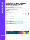 Research paper thumbnail of Synchronizing the helicity of Rayleigh–Bénard convection by a tide-like electromagnetic forcing