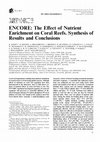 Research paper thumbnail of ENCORE: The Effect of Nutrient Enrichment on Coral Reefs. Synthesis of Results and Conclusions