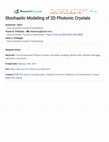 Research paper thumbnail of Stochastic Modeling of 2D Photonic Crystals