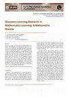 Research paper thumbnail of Discovery Learning Research in Mathematics Learning: A Bibliometric Review