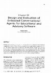 Research paper thumbnail of Design and Evaluation of Embodied Conversational Agents for Educational and Advisory Software