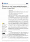 Research paper thumbnail of Predictors of Oral Health Behaviors among Dental Students