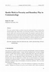 Research paper thumbnail of Border Work in Precarity and Boundary Play in Communicology