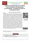 Research paper thumbnail of Critical Accounting Theory: Unveiling Power Dynamics and Enhancing Accountability - An Empirical Study on Existing Literature