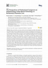 Research paper thumbnail of The Perspectives of Professional Caregivers on Implementing Audio-Based Technology in Residential Dementia Care