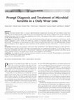 Research paper thumbnail of Prompt Diagnosis and Treatment of Microbial Keratitis in a Daily Wear Lens