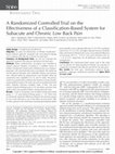 Research paper thumbnail of A Randomized Controlled Trial on the Effectiveness of a Classification-Based System for Subacute and Chronic Low Back Pain