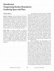 Research paper thumbnail of Introduction: Transgressing Borders/Boundaries: Gendering Space and Place