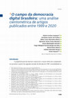 Research paper thumbnail of O campo da democracia digital brasileira: uma análise cientométrica de artigos publicados entre 1999 e 2020