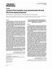 Research paper thumbnail of Assessment of food consumption, energy and protein intake in the meals offered in four Spanish nursing homes