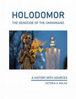 Research paper thumbnail of Holodomor, the Genocide of the Ukrainians: A History with Sources