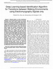 Research paper thumbnail of Deep Learning-based Identification Algorithm for Transitions between Walking Environments using Electromyography Signals only