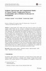 Research paper thumbnail of Synthesis, spectroscopic, and computational studies of charge-transfer complexation between benzidine with 2,3-dichloro-5,6-dicyano-p-benzoquinone and chloronil