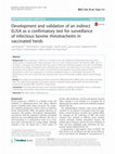 Research paper thumbnail of Development and validation of an indirect ELISA as a confirmatory test for surveillance of infectious bovine rhinotracheitis in vaccinated herds