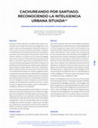 Research paper thumbnail of Cachureando por Santiago. Reconociendo la inteligencia urbana situada