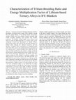 Research paper thumbnail of Characterization of tritium breeding ratio and energy multiplication factor of lithium-based ternary alloys in IFE blankets