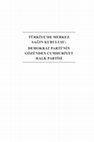 Research paper thumbnail of TÜRKİYE'DE MERKEZ SAĞIN KURULUŞU: DEMOKRAT PARTİ'NİN GÖZÜNDEN CUMHURİYET HALK PARTİSİ