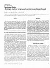 Research paper thumbnail of Technical Note: A simple method for preparing reference slides of seed