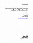 Research paper thumbnail of Results of barrier fabrics tested in an inverted configuration