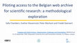 Research paper thumbnail of Piloting access to the Belgian web-archive for scientific research: a methodological exploration