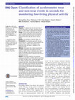 Research paper thumbnail of Classification of accelerometer wear and non-wear events in seconds for monitoring free-living physical activity