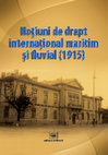 Research paper thumbnail of Noțiuni de drept internațional maritim și fluvial (1915)