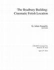 Research paper thumbnail of The Bradbury Building – Cinematic Fetish Location