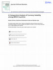 Research paper thumbnail of A Comparative Analysis of Currency Volatility among BRICS Countries