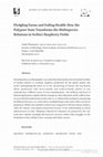 Research paper thumbnail of Fledgling Farms and Failing Health: How the Polypore State Transforms the Multispecies Relations in Serbia's Raspberry Fields