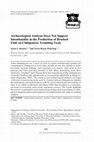 Research paper thumbnail of Archaeological Analysis Does Not Support Intentionality in the Production of Brushed Ends on Chimpanzee Termiting Tools