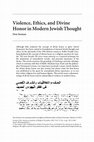 Research paper thumbnail of Violence, Ethics, and Divine Honor in Modern Jewish Thought