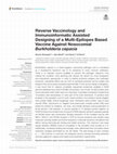 Research paper thumbnail of Reverse Vaccinology and Immunoinformatic Assisted Designing of a Multi-Epitopes Based Vaccine Against Nosocomial Burkholderia cepacia