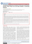 Research paper thumbnail of The Relationship Between Academic Performance and Physical  Activity, Smart Phone Use and Sleep Quality in University  Students