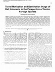 Research paper thumbnail of Destination Image of Bali Indonesia in the Perspective of Senior Foreign Tourists