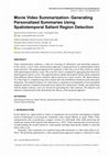 Research paper thumbnail of Movie Video Summarization- Generating Personalized Summaries Using Spatiotemporal Salient Region Detection