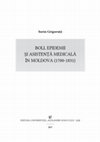 Research paper thumbnail of Boli, epidemii și asistență medicală în Moldova (1700-1831) - fragmente