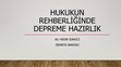 Research paper thumbnail of HUKUKUN REHBERLİĞİNDE DEPREME HAZIRLIK