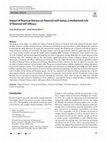 Research paper thumbnail of Impact of financial literacy on financial well-being: a mediational role of financial self-efficacy