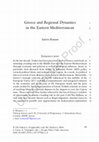 Research paper thumbnail of Greece and Regional Dynamics in the Eastern Mediterranean