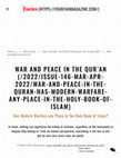 Research paper thumbnail of War and Peace in the Qur'an; Has Modern Warfare any Place in the Holy Book of Islam?