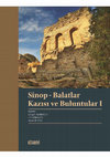 Research paper thumbnail of Sinop -Balatlar Kazısı ve Buluntular I