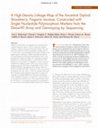 Research paper thumbnail of A High‐Density Linkage Map of the Ancestral Diploid Strawberry, Fragaria iinumae , Constructed with Single Nucleotide Polymorphism Markers from the IStraw90 Array and Genotyping by Sequencing