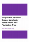 Research paper thumbnail of Independent Review of Greater Manchester Mental Health NHS Foundation Trust