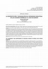 Research paper thumbnail of La desprotección y desaparición del patrimonio industrial en las ciudades españolas: El caso de Burgos