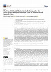 Research paper thumbnail of The Use of GIS and Multicriteria Techniques for the Socio-Spatial Analysis of Urban Areas in Medium-Sized Spanish Cities